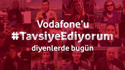 Gülşah Taşdemir Vodafoneu #TavsiyeEdiyorum Diyor
