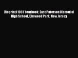 [Download] (Reprint) 1961 Yearbook: East Paterson Memorial High School Elmwood Park New Jersey