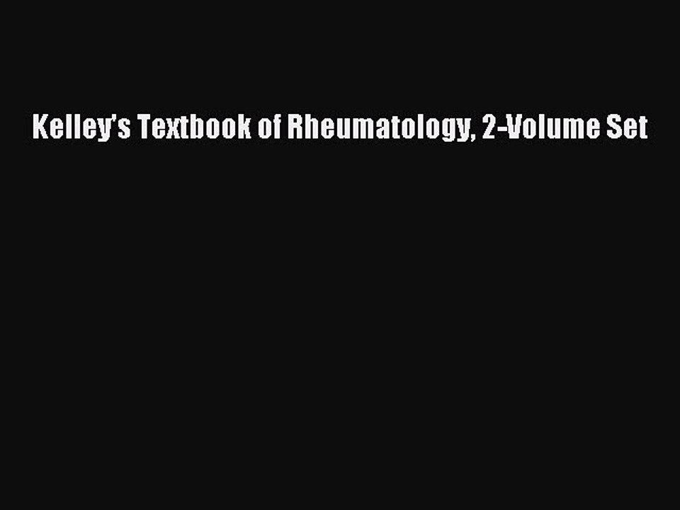 Download Kelley's Textbook of Rheumatology 2-Volume Set Free Books