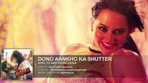 Dono Aankho Ka Shutter Full Song (Audio) | Khel Toh Abb Shuru Hoga | New Item Song 2016 | T-Series