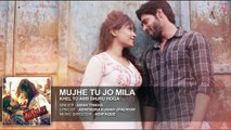 Mujhe Tu Jo Mila Full Song (Audio) | Khel To Abb Shuru Hoga | T-Series