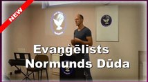 Evaņģēlists Normunds Dūda sludinās - 29.05.16
