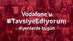 Murat Okur Vodafoneu #TavsiyeEdiyorum Diyor