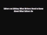 [PDF] Editors on Editing: What Writers Need to Know About What Editors Do Download Full Ebook