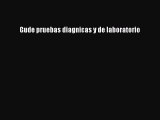 Download Gude pruebas diagnicas y de laboratorio Free Books