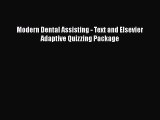 PDF Modern Dental Assisting - Text and Elsevier Adaptive Quizzing Package  EBook