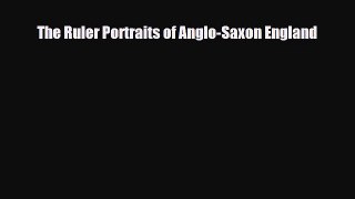 [PDF] The Ruler Portraits of Anglo-Saxon England Download Full Ebook