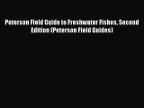 Download Peterson Field Guide to Freshwater Fishes Second Edition (Peterson Field Guides)