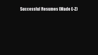 READbookSuccessful Resumes (Made E-Z)READONLINE