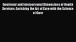 Read Emotional and Interpersonal Dimensions of Health Services: Enriching the Art of Care with