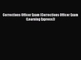 EBOOKONLINECorrections Officer Exam (Corrections Officer Exam (Learning Express))READONLINE