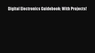 FREEPDFDigital Electronics Guidebook: With Projects!FREEBOOOKONLINE