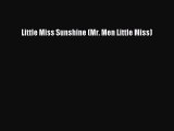 Read Little Miss Sunshine (Mr. Men Little Miss) PDF Online