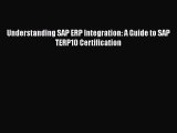 READbookUnderstanding SAP ERP Integration: A Guide to SAP TERP10 CertificationREADONLINE