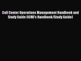 [PDF] Call Center Operations Management Handbook and Study Guide (ICMI's Handbook/Study Guide)