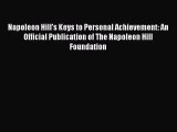 For you Napoleon Hill's Keys to Personal Achievement: An Official Publication of The Napoleon