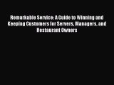 EBOOKONLINERemarkable Service: A Guide to Winning and Keeping Customers for Servers Managers