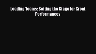 READbookLeading Teams: Setting the Stage for Great PerformancesFREEBOOOKONLINE
