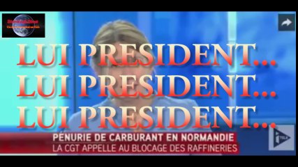 LUI PRESIDENT... LUI PRESIDENT... LUI PRESIDENT...