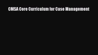 EBOOKONLINECMSA Core Curriculum for Case ManagementBOOKONLINE