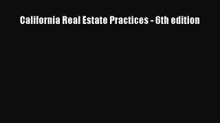 Download California Real Estate Practices - 6th edition PDF Online