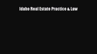 Read Idaho Real Estate Practice & Law Ebook Free