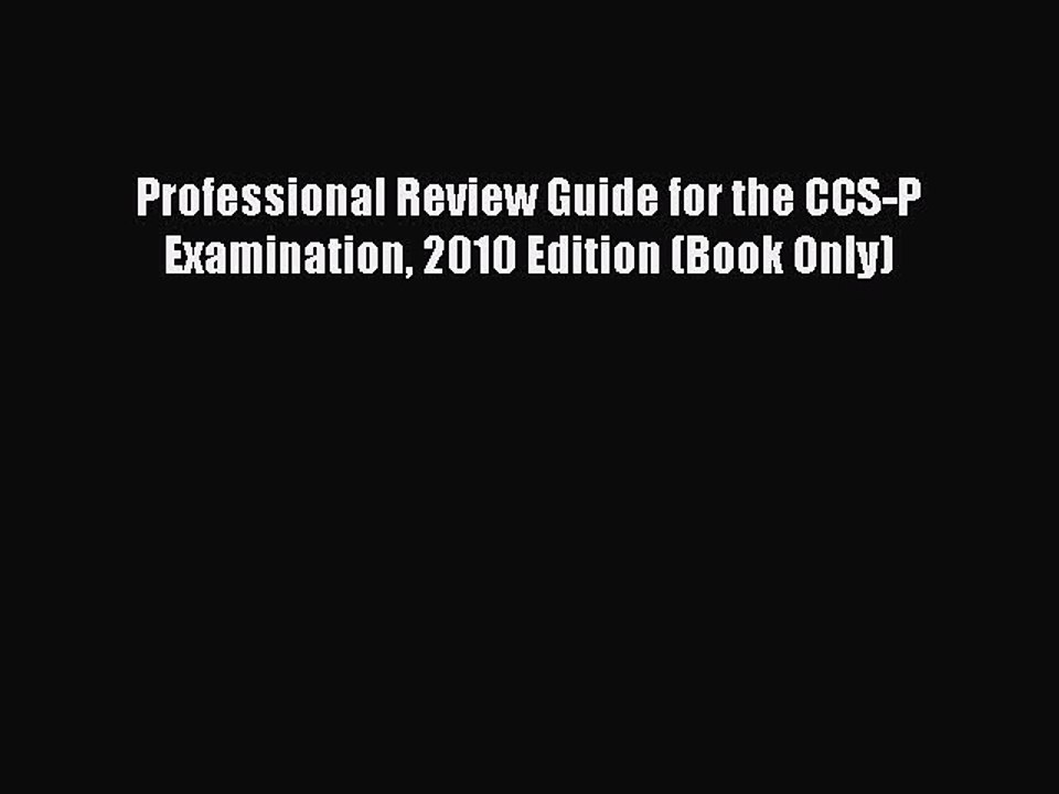 Download Professional Review Guide for the CCS-P Examination 2010 Edition (Book Only) Free
