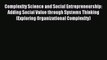 Read Complexity Science and Social Entrepreneurship: Adding Social Value through Systems Thinking