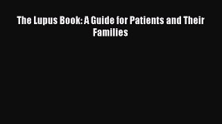 Free Full [PDF] Downlaod The Lupus Book: A Guide for Patients and Their Families# Full E-Book