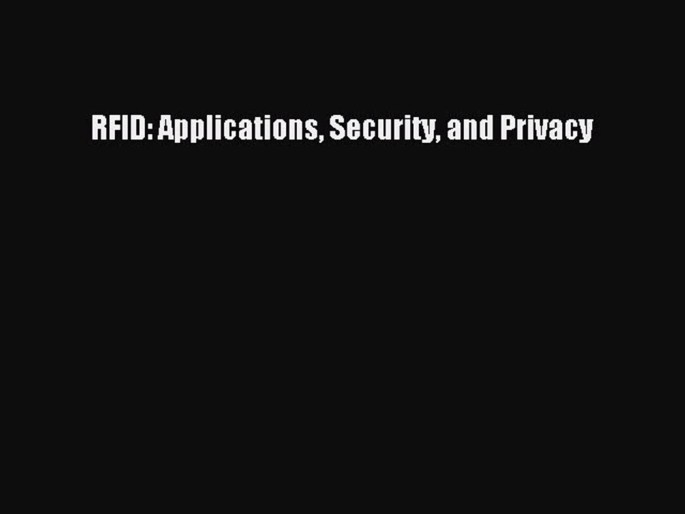 READbookRFID: Applications Security and PrivacyBOOKONLINE