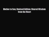 Download Mother to Son Revised Edition: Shared Wisdom from the Heart Free Books