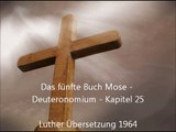 Das fünfte Buch Mose - Deuternonmium - Kapitel 25 [LuÜ]