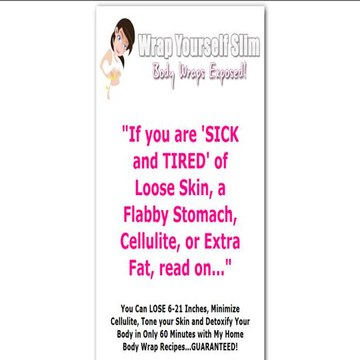 Wrap Yourself Slim - Body Wraps Exposed!