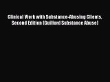 [Download] Clinical Work with Substance-Abusing Clients Second Edition (Guilford Substance