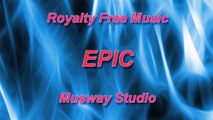 Epic Blockbuster - 2 (Royalty Free Music)
