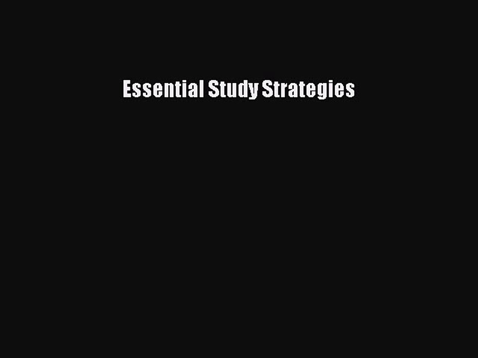 READ book Essential Study Strategies  FREE BOOOK ONLINE