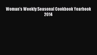 [Download] Woman's Weekly Seasonal Cookbook Yearbook 2014 Ebook Free