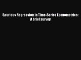 [Read PDF] Spurious Regression in Time-Series Econometrics: A brief survey Free Books