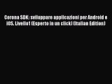 [PDF] Corona SDK: sviluppare applicazioni per Android e iOS. Livello1 (Esperto in un click)