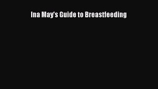 Read Ina May's Guide to Breastfeeding PDF Free