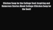 READ book Chicken Soup for the College Soul: Inspiring and Humorous Stories About College