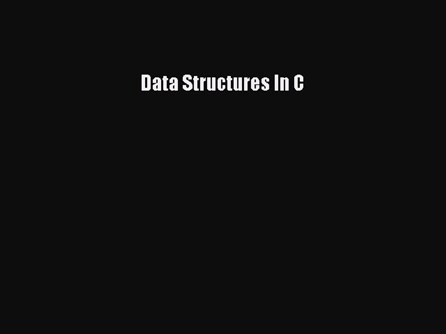 [PDF] Data Structures In C [Read] Online