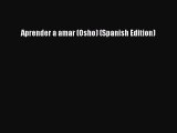 READ book Aprender a amar (Osho) (Spanish Edition) Full E-Book