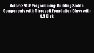 [PDF] Active X/OLE Programming: Building Stable Components with Microsoft Foundation Class