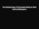 READbookThe Waiting Game: The Essential Guide for Wait Staff and ManagersREADONLINE