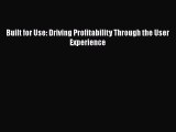 READbookBuilt for Use: Driving Profitability Through the User ExperienceBOOKONLINE