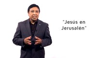 Bosquejo | Lección 10 | Jesús en Jerusalén | Escuela Sabática | Pr. Edison Choque