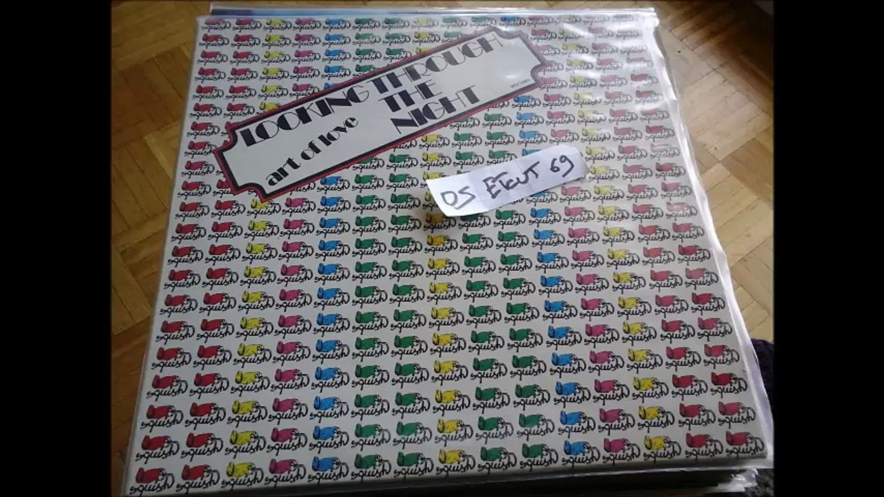 ART OF LOVE -LOOKING THROUGH THE NIGHT(RIP ETCUT)SQUISH REC 80's