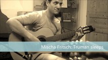 Mischa Sleeps ( Truman Sleeps) adaptation deux guitares by MH Guitare.