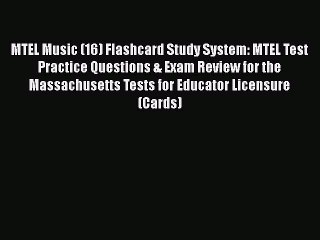 READ book MTEL Music (16) Flashcard Study System: MTEL Test Practice Questions & Exam Review